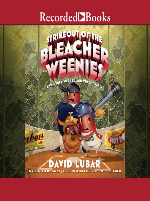 Title details for Strikeout of the Bleacher Weenies by David Lubar - Available